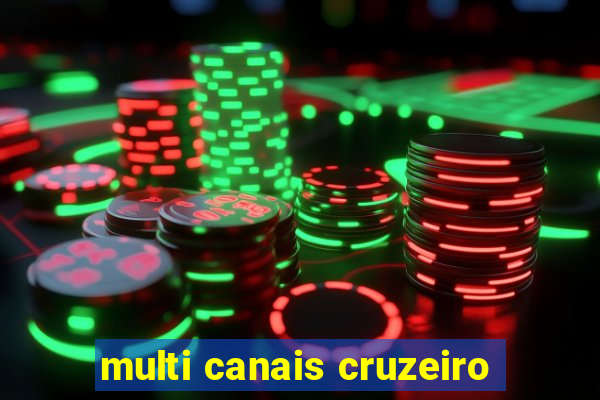 multi canais cruzeiro